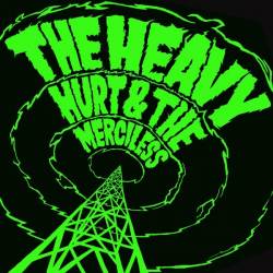 The Heavy : Hurt & the Merciless
